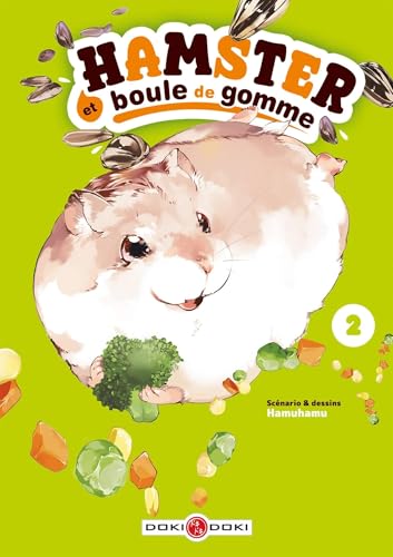 Hamster et boule de gomme T.02 : Hamster et boule de gomme